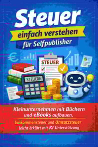 Steuer einfach verstehen fur Selfpublisher