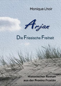 Arjan - Friesische Freiheit