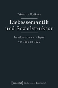 Liebessemantik und Sozialstruktur