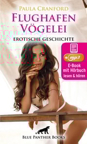 FlughafenVögelei | Erotik Audio Story | Erotisches Hörbuch