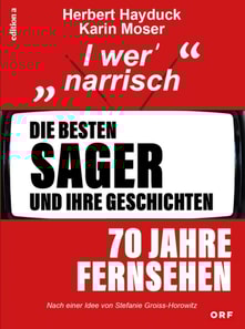 Die besten Sager und ihre Geschichten