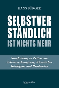 Selbstverständlich ist nichts mehr