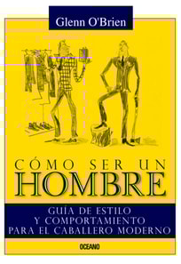 Cómo ser un hombre