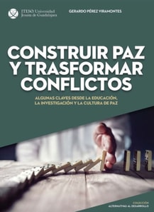 Construir paz y trasformar conflicto