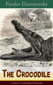Crocodile (Classic Unabridged Edition)