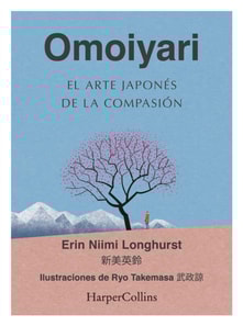 Omoiyari. El arte japonés de la compasión