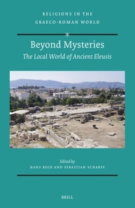 Beyond Mysteries: the Local World of Ancient Eleusis