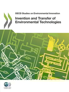 OECD Studies on Environmental Innovation Invention and Transfer of Environmental Technologies