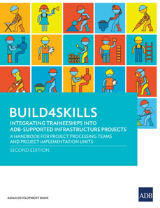 Build4Skills-Integrating Traineeships into ADB-Supported Infrastructure Projects