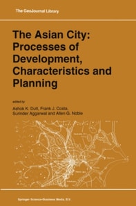 Asian City: Processes of Development, Characteristics and Planning