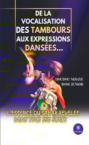 De la vocalisation des tambours aux expressions dansees...