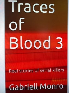 New crime books &quote;Traces of blood-3&quote; by Gabriell Monro.