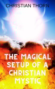 Magical Setup of a Christian Mystic