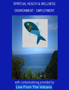 Spiritual Health & Wellness: &quote;Environment - Employment&quote;