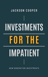 Investments for the Impatient