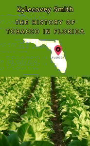History of Tobacco in Florida