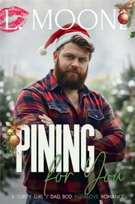 Pining for You: A Curvy Girl / Dad Bod Instalove Romance