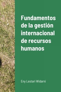 Fundamentos de la gestion internacional de recursos humanos