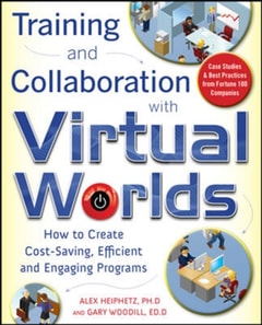 Training and Collaboration with Virtual Worlds