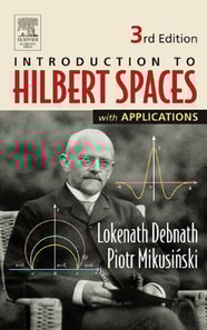 Introduction to Hilbert Spaces with Applications
