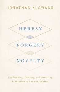 Heresy, Forgery, Novelty