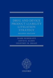 Drug and Device Product Liability Litigation Strategy