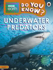 Do You Know? Level 2 BBC Earth Underwater Predators