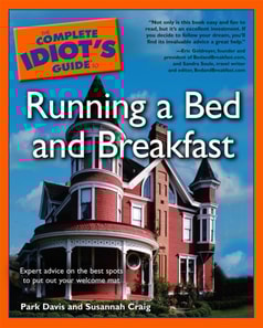 Complete Idiot's Guide to Running a Bed & Breakfast