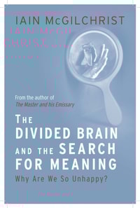 Divided Brain and the Search for Meaning