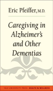 Caregiving in Alzheimer's and Other Dementias