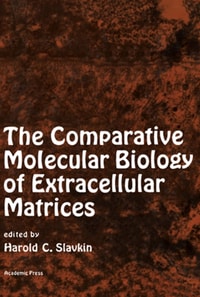 Comparative Molecular Biology of Extracellular Matrices