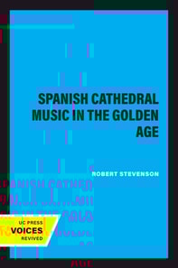 Spanish Cathedral Music in the Golden Age