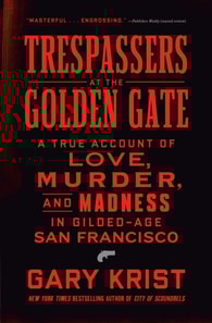 Trespassers at the Golden Gate