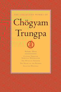 Collected Works of Chogyam Trungpa: Volume 3