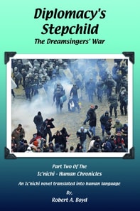 Diplomacy's Stepchild: The Dreamsingers' War