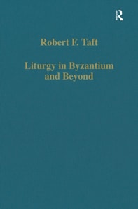 Liturgy in Byzantium and Beyond