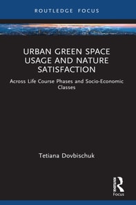 Urban Green Space Usage and Nature Satisfaction