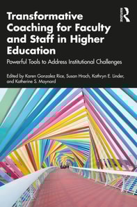 Transformative Coaching for Faculty and Staff in Higher Education