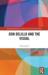 Don DeLillo and the Visual