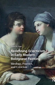 Redefining Eclecticism in Early Modern Bolognese Painting