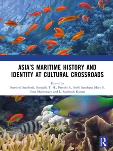 Asia's Maritime History and Identity at Cultural Crossroads