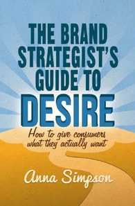Brand Strategist's Guide to Desire