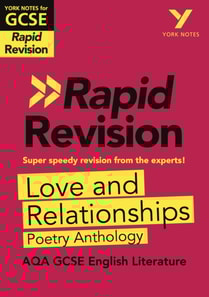 York Notes RAPID AQA GCSE Rapid Revision Love & Relationships AQA Poetry Anthology (eBook) - for 2026, 2027 exams