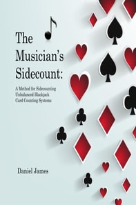 Musician's Sidecount: A Method for Sidecounting Unbalanced Blackjack Card Counting Systems