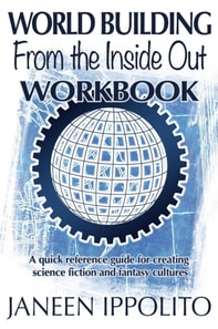World Building from the Inside Out: Workbook