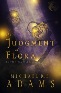 Judgment of Flora (Rohoshita, Tale #3)