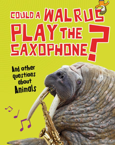 Could a Walrus Play the Saxophone?