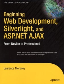 Beginning Web Development, Silverlight, and ASP.NET AJAX