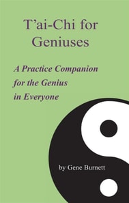 T'ai-Chi for Geniuses