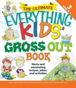 Ultimate Everything Kids' Gross Out Book